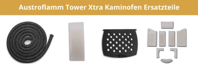 Austroflamm Tower Xtra Kaminofen Ersatzteile